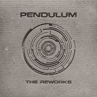Pendulum, The Reworks