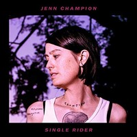 Jenn Champion, Single Rider