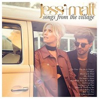 Jess & Matt, Songs from the Village