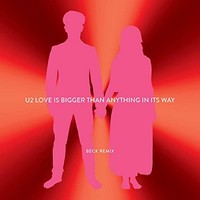 U2, Love Is Bigger Than Anything In Its Way (Beck Remix)
