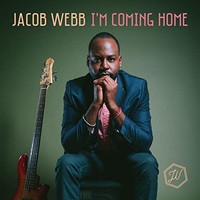 Jacob Webb, I'm Coming Home