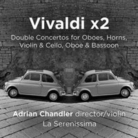 Adrian Chandler & La Serenissima, Vivaldi x2