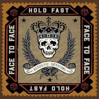 face to face, Hold Fast (Acoustic Sessions)