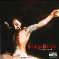 Marilyn Manson, Holy Wood (In the Shadow of the Valley of Death)