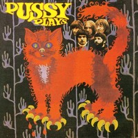 Pussy, Pussy Plays