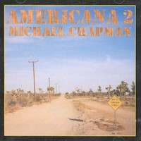 Michael Chapman, Americana 2