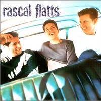 Rascal Flatts, Rascal Flatts