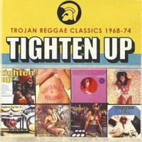 Various Artists, Tighten Up: Trojan Reggae Classics 1968-74