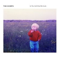 The Xcerts, In The Cold Wind We Smile