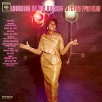 Aretha Franklin, Laughing On The Outside
