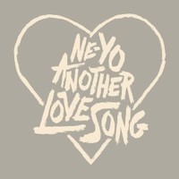 Ne-Yo, Another Love Song