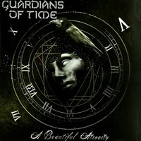 Guardians of Time, A Beautiful Atrocity