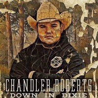 Chandler Roberts, Down in Dixie