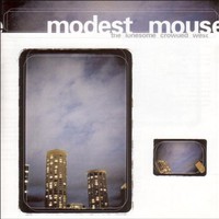 Modest Mouse, The Lonesome Crowded West