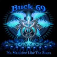 Buck69, No Medicine Like The Blues
