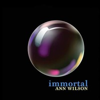 Ann Wilson, Immortal