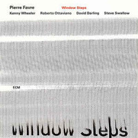 Pierre Favre, Window Steps