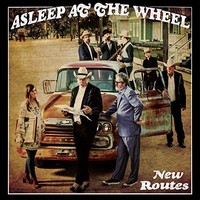 Asleep at the Wheel, New Routes