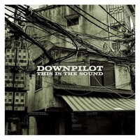 Downpilot, This is the Sound