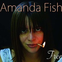 Amanda Fish, Free