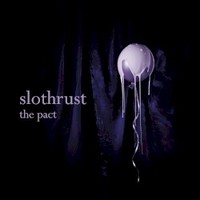 Slothrust, The Pact