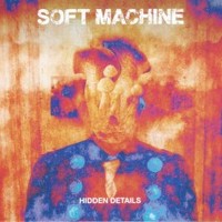 Soft Machine, Hidden Details