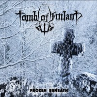 Tomb of Finland, Frozen Beneath