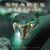 Snakes in Paradise, Dangerous Love