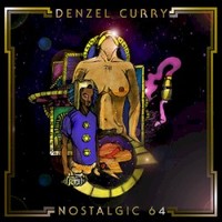 Denzel Curry, Nostalgic 64