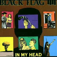 Black Flag, In My Head