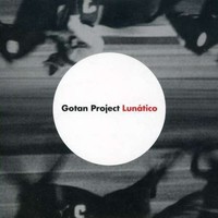 Gotan Project, Lunatico