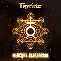 Tantric, Mercury Retrograde
