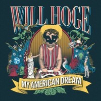 Will Hoge, My American Dream