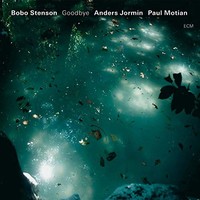 Bobo Stenson Trio, Goodbye