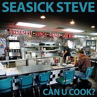 Seasick Steve, Can U Cook?