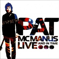 The Pat McManus Band, Live And In Time