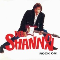Del Shannon, Rock On!