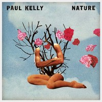 Paul Kelly, Nature