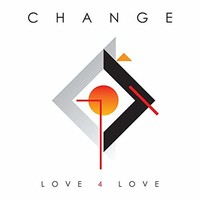 Change, Love 4 Love