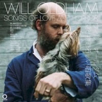 Will Oldham, Songs Of Love And Horror