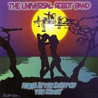 Universal Robot Band, Freak in the Light of the Moon