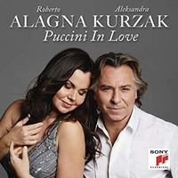 Roberto Alagna & Aleksandra Kurzak, Puccini In Love