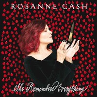Rosanne Cash, She Remembers Everything