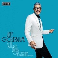 Jeff Goldblum & The Mildred Snitzer Orchestra, The Capitol Studios Sessions