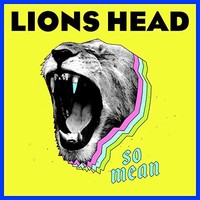 Lions Head, So Mean