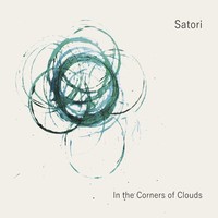 Satori, In the Corners of Clouds (feat. Dave Whitford, James Maddren & Josephine Davies)