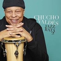 Chucho Valdes, Jazz Bata 2