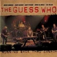 The Guess Who, Running Back Thru Canada