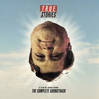 Various Artists, True Stories, A Film By David Byrne: The Complete Soundtrack