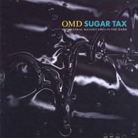 Orchestral Manoeuvres in the Dark, Sugar Tax